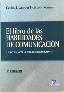 portada El Libro de las Habilidades de Comunicacion: Como Mejorar la Comu Nicacion Personal (2ª Ed. )