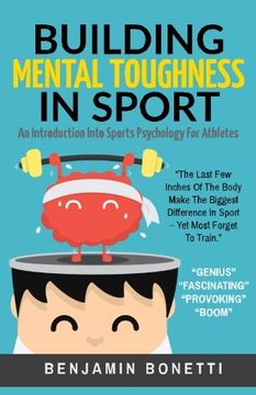 portada Building Mental Toughness in Sport: An Introduction Into Sports Psychology for Athletes (en Inglés)