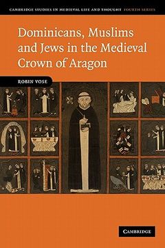 portada Dominicans, Muslims and Jews in the Medieval Crown of Aragon (Cambridge Studies in Medieval Life and Thought: Fourth Series) 