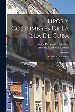 portada Tipos y Costumbres de la Isla de Cuba: Colección de Artículos (in Spanish)