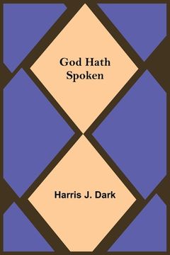 portada God Hath Spoken (in English)