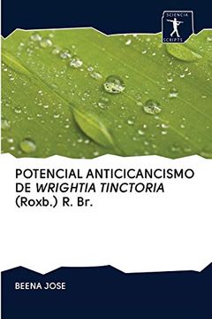 portada Potencial Anticicancismo de Wrightia Tinctoria (Roxb. ) r. Br.