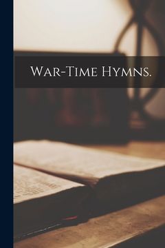 portada War-time Hymns. (en Inglés)