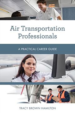 portada Air Transportation Professionals: A Practical Career Guide (Practical Career Guides) (en Inglés)
