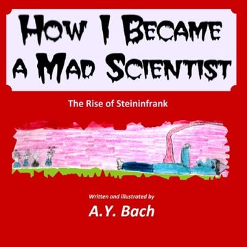 portada How I Became A Mad Scientist - The Rise of Steininfrank