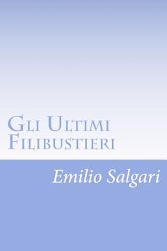 portada Gli Ultimi Filibustieri (en Italiano)