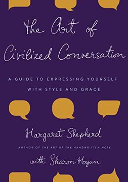 portada The art of Civilized Conversation: A Guide to Expressing Yourself With Style and Grace (in English)