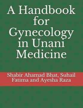 portada A Handbook for Gynecology in Unani Medicine (en Inglés)