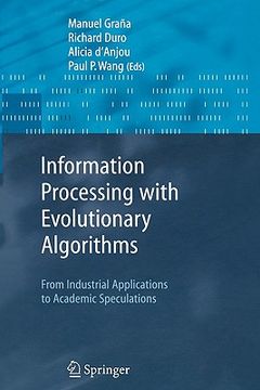 portada information processing with evolutionary algorithms: from industrial applications to academic speculations (en Inglés)
