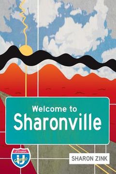 Welcome to Sharonville de Sharon Zink(Unthank Cameo) (en Inglés)
