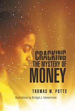 portada Cracking the Mystery of Money (en Inglés)