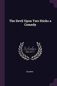 portada The Devil Upon two Sticks a Comedy (en Inglés)
