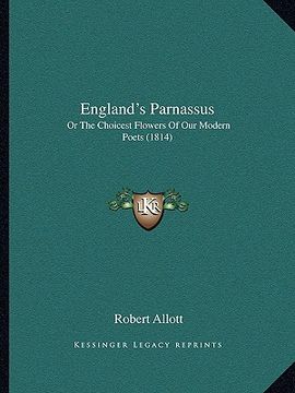 portada england's parnassus: or the choicest flowers of our modern poets (1814) (en Inglés)