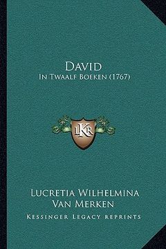 portada David: In Twaalf Boeken (1767)