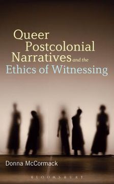 portada queer postcolonial narratives and the ethics of witnessing (in English)