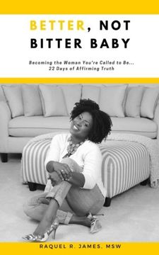 portada Better, not Bitter Baby: Becoming the Woman You're Called to Be. 22 Days of Affirming Truth 