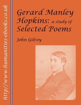 portada Gerard Manley Hopkins: A Study of Selected Poems (en Inglés)