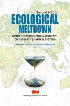 portada Ecological Meltdown: Impact of Unchecked Human Growth on the Earth's Natural Systems