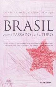 portada Livro Brasil Entre o Passado e o Futuro Emir Sader