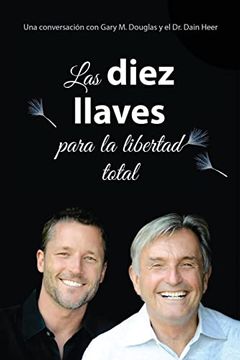 portada Las Diez Llaves Para la Libertad Total (in Spanish)