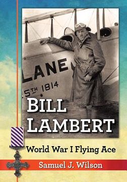 portada Bill Lambert: World War I Flying Ace (en Inglés)