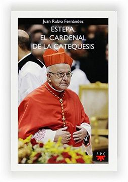 portada Estepa, el cardenal de la catequesis  (GP Actualidad) (Spanish Edition)