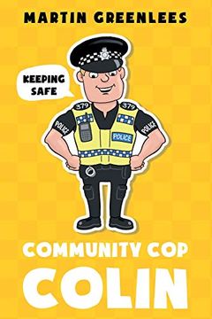 portada Community cop Colin: Keeping Safe (in English)