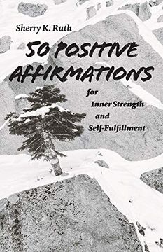 portada 50 Positive Affirmations for Inner Strength and Self-Fulfillment (en Inglés)
