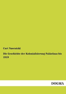 portada Die Geschichte Der Kolonialisierung Palastinas Bis 1919 (German Edition)