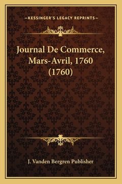portada Journal De Commerce, Mars-Avril, 1760 (1760) (en Francés)