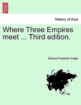 portada where three empires meet ... third edition. (en Inglés)