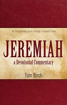 portada Jeremiah, a Devotional Commentary: An Inspirational Guide Through Troubled Times (en Inglés)