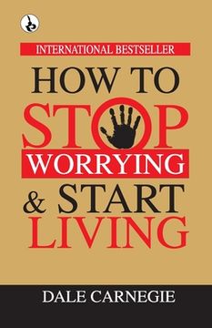 portada How to Stop Worrying & Start Living (in English)