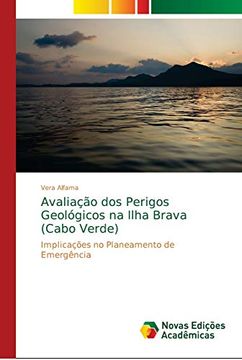 portada Avaliação dos Perigos Geológicos na Ilha Brava (Cabo Verde): Implicações no Planeamento de Emergência