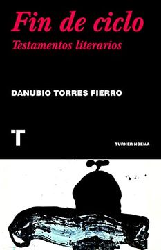portada Fin de Ciclo: Testamentos Literarios (in Spanish)