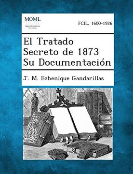portada El Tratado Secreto de 1873 su Documentacion