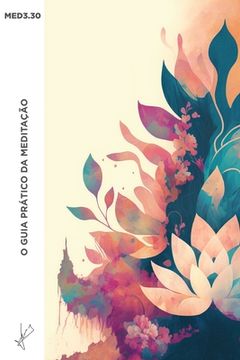 portada Med3.30: O Guia Prático Da Meditação (in Portuguese)