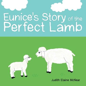 portada Eunice's Story of the Perfect Lamb (en Inglés)