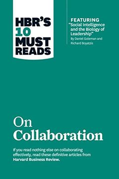 portada Hbr's 10 Must Reads on Collaboration (With Featured Article "Social Intelligence and the Biology of Leadership," by Daniel Goleman and Richard Boyatzis) (libro en Inglés)