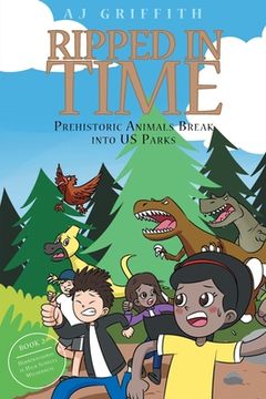 portada Ripped in Time Prehistoric Animals Break into US Parks Book 2: Herrerasaurus in High Schells Wilderness (en Inglés)