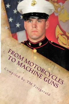 portada From Motorcycles to Machine Guns: The Very Necessary Story of Sgt. Brandon C. Ladner, USMC