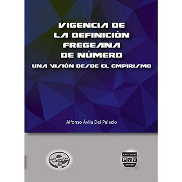 portada Vigencia de la Definición Fregeana de Numero, una Visión Desde el Empirismo (in Spanish)