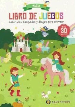 portada Magia Libro de Juegos [Laberintos Busqueda y Dibujos Para Colorear] [+De 30 Juegos] (in Spanish)
