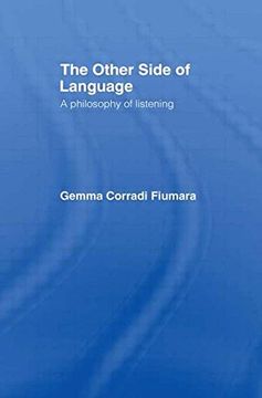 portada The Other Side of Language: A Philosophy of Listening (en Inglés)