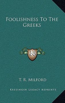portada foolishness to the greeks (in English)