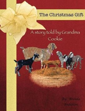 portada The Christmas Gift: A story told by Grandma Cookie (The Farmers Wife)