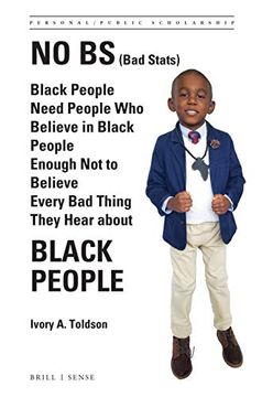 portada No bs (Bad Stats): Black People Need People who Believe in Black People Enough not to Believe Every bad Thing They Hear About Black Peopl: BlackP Black People 4 (Personal (en Inglés)