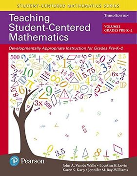portada Teaching Student-Centered Mathematics: Developmentally Appropriate Instruction for Grades Pre-K-2 (Volume I) (3rd Edition) (in English)