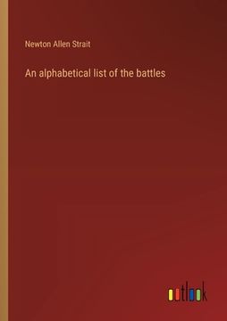 portada An alphabetical list of the battles (en Inglés)