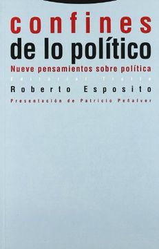 portada Confines de lo Político: Nueve Pensamientos Sobre Política (Estructuras y Procesos. Ciencias Sociales) (in Spanish)